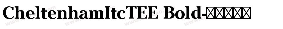 CheltenhamItcTEE Bold字体转换